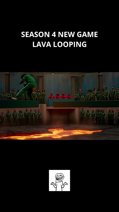 SEASON 4 SQUID GAME NEW GAME LAVA LOOPING