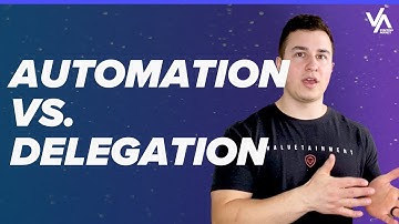 Automation vs. Delegation