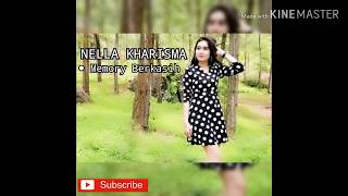 Download Lagu NELLA KHARISMA - Memory Berkasih. MP3 Download Lagu NELLA KHARISMA - Memory Berkasih. MP3