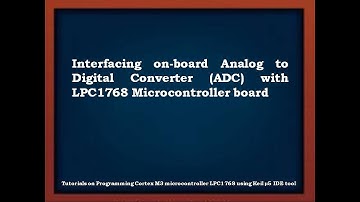 ARM CORTEX-M3 LPC-1768 Keil5 tutorial-6_Interfacing of internal 12 bit ADC