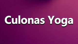 How To Pronounce Culonas Yoga