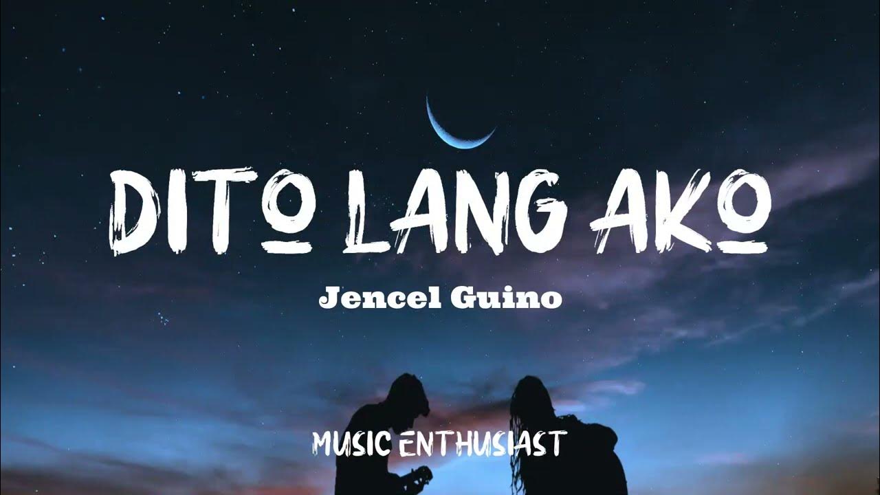 DITO LANG AKO || Jenzen_Guino_(Lyrics) - YouTube Music