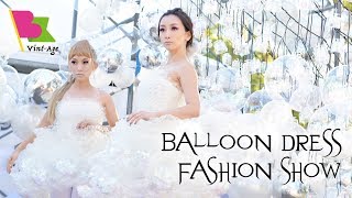 Balloon Dress fashion show @BE Vint-Age 2017
