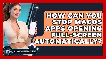 How Can You Stop macOS Apps Opening Full-screen Automatically? - All About Operating Systems