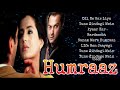 Humraaz (2002) Bobby Deol , Ameesha Patel | Bollywood Juke Box.... Mp3 Song