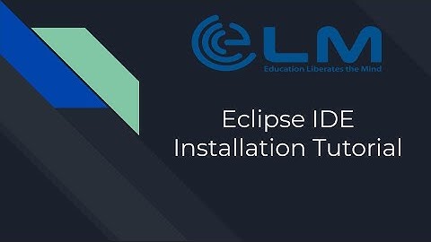 Eclipse IDE Installation Tutorial