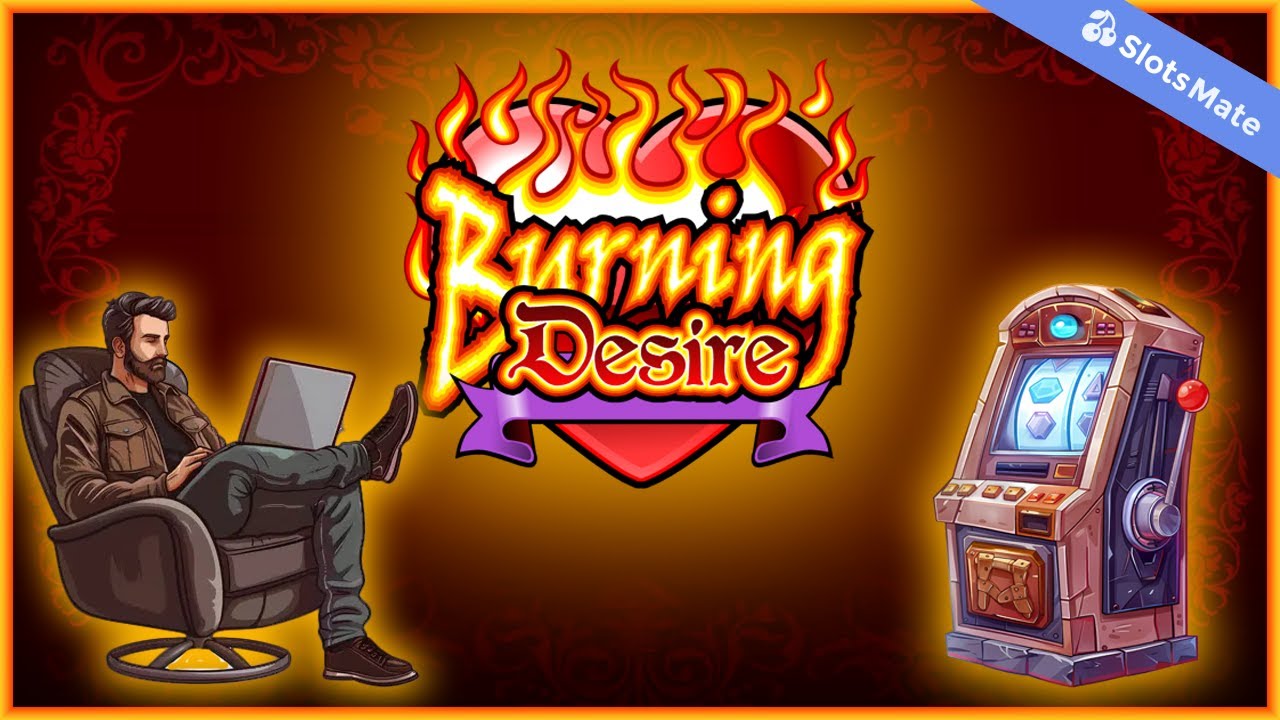 Burning Desire Slot by Games Global Gameplay (Desktop View)