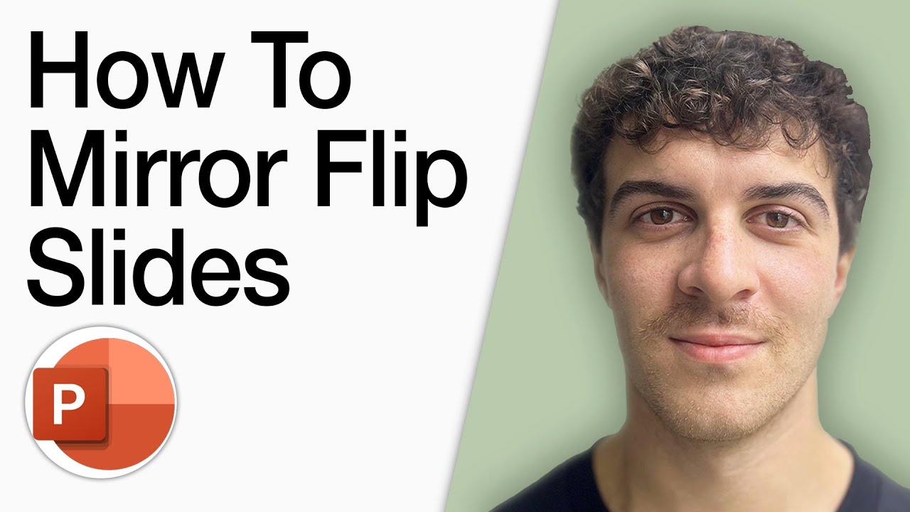 How To Mirror Flip Powerpoint Slides (Full 2025 Guide)