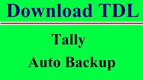 Secret Feature of Tally ERP 9 || Auto Backup TDL || Download .tdl File