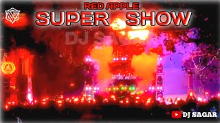 Red apple super show // HEAVY VIBRATION 📳 HARD BASS 🥵 // @djsagar10k 