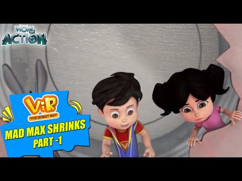 Vir The Robot Boy | New Episode | Mad Max Shrinks Part 1 | Wow Kidz Action