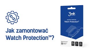 3mk Watch Protection™/Montaż na sucho – Jak zamontować?