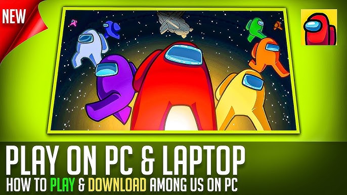 Among Us: How to Download Among Us on PC Free? [3 Steps]