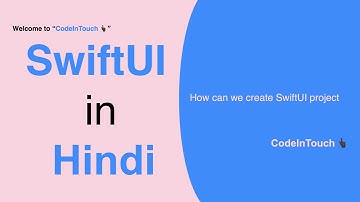 SwiftUI in Hindi 2021 #1How to create swiftUI project