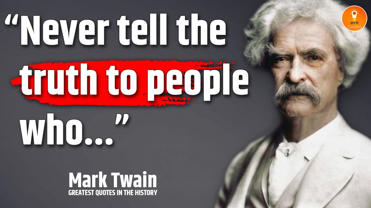 Mark Twain Quotes You Should Know Before You Get Old | Life-Changing Quotes