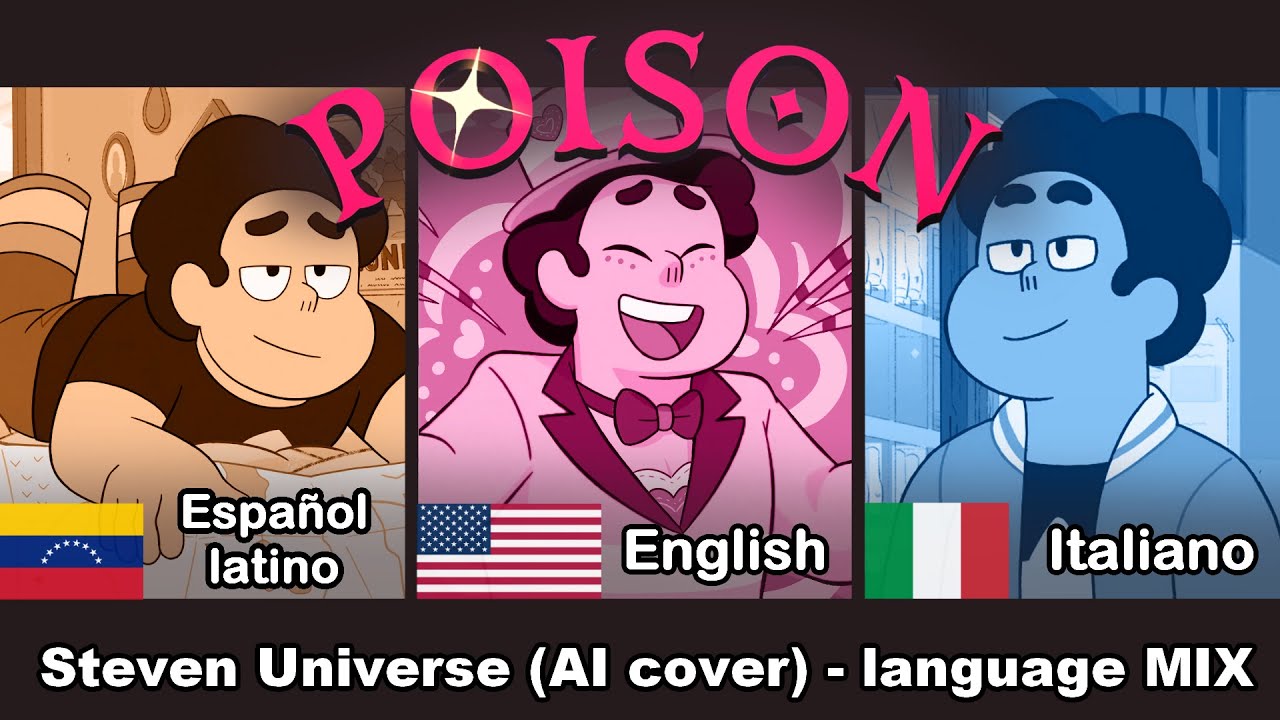 Steven Universe - Poison [Hazbin Hotel] Tri-language mix | ITA/ENG/ES latino (AI Cover)