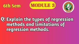 VTU ML BCS602 | Types of Regression Methods & Limitations | Module 3 | Important 10 Marks Profile