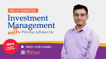 Investment Environment by Priti Raj Adhikari (MBS 4th Sem)| Investment Management | eVidhya