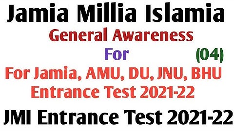 General awareness MCQ for Jamia AMU BHU Entrance Test 2021 General awareness MCQ & pyq for entrance