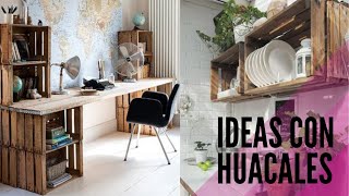 Ideas con HUACALES | fácil de realizar