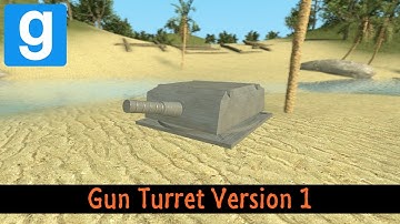 Gmod Build Showcase - Gun Turret version #1