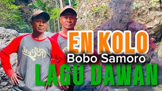 Lagu dawan sedih 2026 || EN KOLO || Bobo Samoro