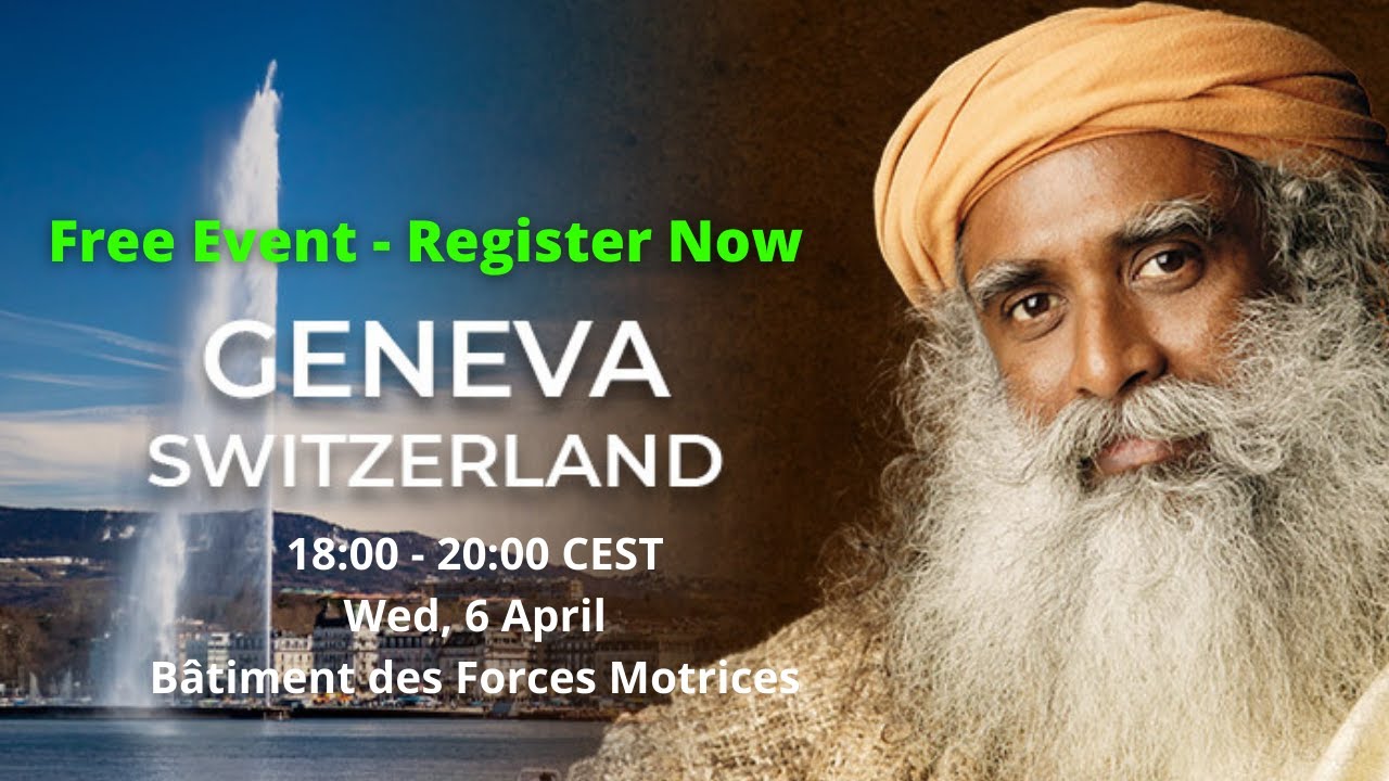 FREE Event: SAVE SOIL WITH SADHGURU - GENEVA | PRANIC FOODIE