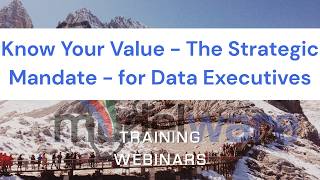 Know Your Value - The Strategic Mandate - for Data Executives