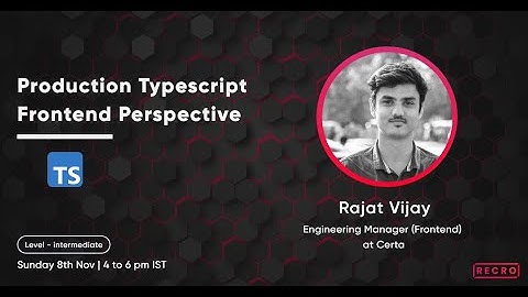 Production Typescript Best Practices - Frontend Perspective | Recro