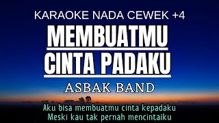 Asbak Band - Membuatmu Cinta Padaku (Karaoke Female Key Nada Wanita  4 G#)