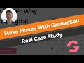 GrooveSell Case Study: How To Sell Your First Product With The FREE GrooveSell Shopping Cart