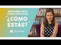 Responde esto si preguntan &quot;¿Cómo estás?&quot; - Tanatotip - Gaby Tanatóloga