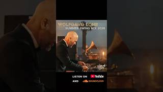 🎷☀️ Wolfgang Lohr Summer Swing Mix 2026 is here! 🎧🌴