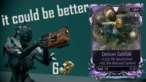 6 Forma Riven modded Detron Mara