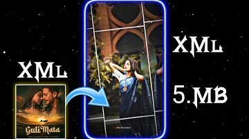 guli mata XML file | trending song XML file | alight motion video editing