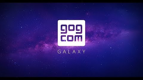 GOG.com Galaxy: Introducing a DRM-Free Online Gaming Platform!