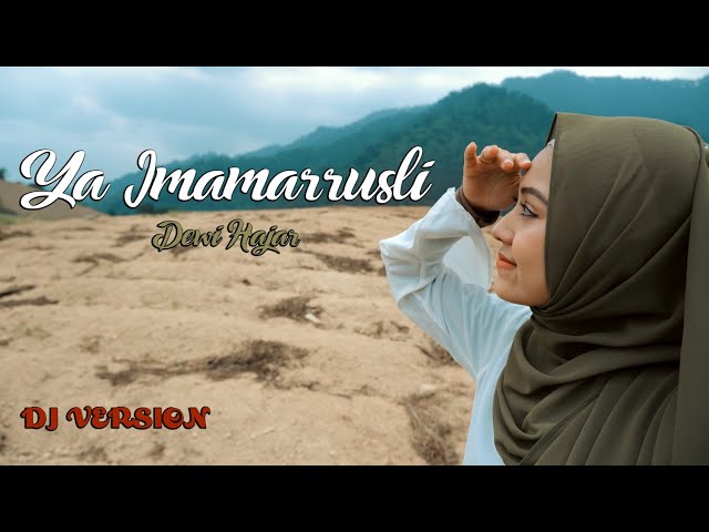 Dewi Hajar - Ya Imamarrusli (DJ VERSION) class=