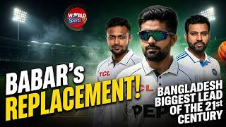 Bangladesh Record Biggest Lead Of 21st Century! Babar Azam's Replacement | India's Record Test