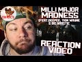 Milli Major Ft. Deepee, Tion Wayne & Big Narstie - Madness - REACTION VIDEO // CUBREACTS