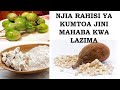 DAWA YA KUTOA JINI MAHABA DAWA YA KUTOA JINI MAHABA