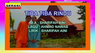 Sharifah Aini - Tiba Tiba Rindu KARAOKE