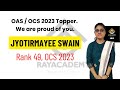 Jyotirmayee Swain | Rank-49 | OCS 2023 | OAS Topper | RAYACADEMY IAS