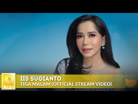 Iis Sugianto - Tiga Malam (Official Stream Video)