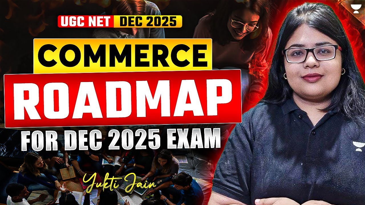 UGC NET Commerce Dec 2025 | Roadmap to Crack JRF in Dec 2025 Paper | By ...