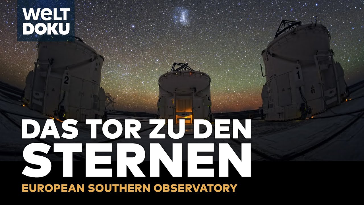 Das Tor zu den Sternen: die größten Teleskope der Welt | HD Doku