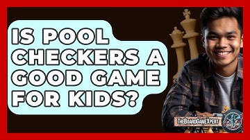 Is Pool Checkers A Good Game For Kids? - The Board Game Xpert
