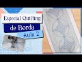 Especial QUILTING em Bordas - AULA 2 | Patchwork Sem Segredos | Ana Cosentino