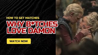 Why Daemon Targaryen KILLS IT On Tinder