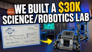 We Built a $30,000 Science/Robotics Lab for Elementary Students!