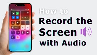 How to Record Your iPhone Screen with Audio (2024) | Guide & FAQs